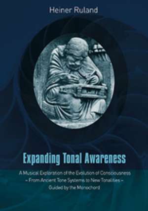 Expanding Tonal Awareness de Heiner Ruland