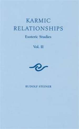 Karmic Relationships de Rudolf Steiner