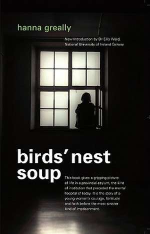 Bird's Nest Soup de Hanna Greally