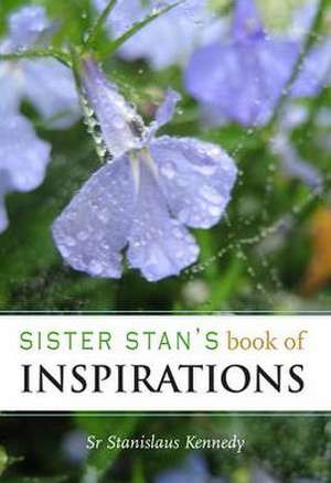 Sister Stan's Book of Inspirations de Stanislaus Kennedy