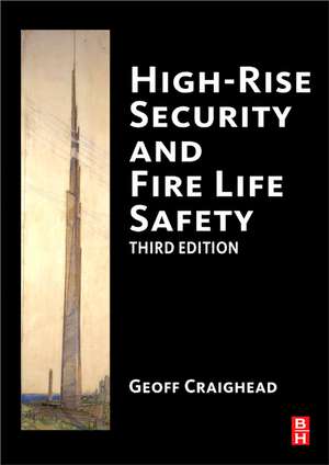 High-Rise Security and Fire Life Safety de Geoff Craighead