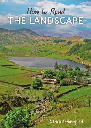 How to Read the Landscape de Patrick Whitefield