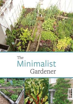 The Minimalist Gardener de Patrick Whitefield