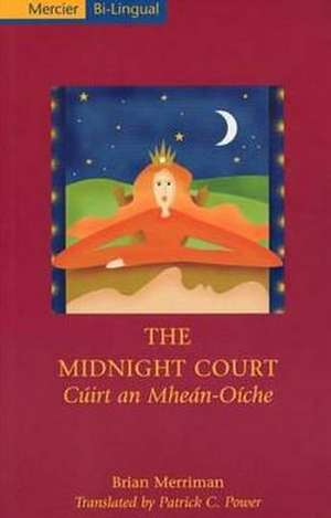 The Midnight Court/Cuirt an Mhean-Oiche de Brian Merriman