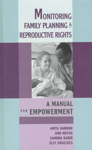 Monitoring Family Planning and Reproductive Rights de Anita Hardon