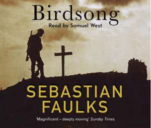 Faulks, S: Birdsong de Sebastian Faulks