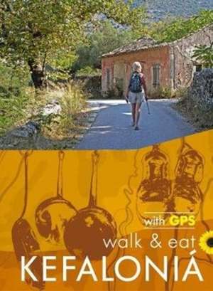 Kefalonia Walk & Eat Sunflower Guide de Brian and Eileen Anderson