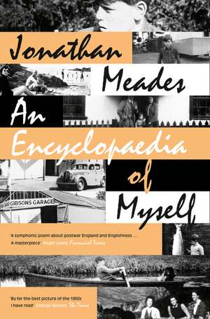 An Encyclopaedia of Myself de Jonathan Meades