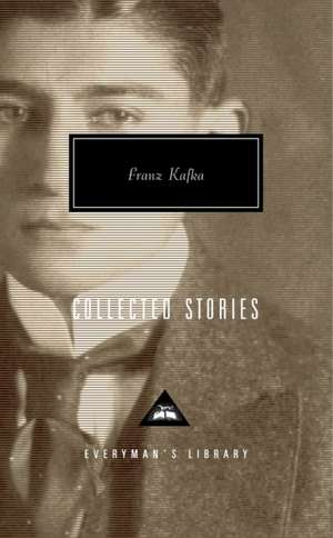 Kafka, F: Collected Stories