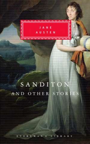 Austen, J: Sanditon And Other Stories de Jane Austen