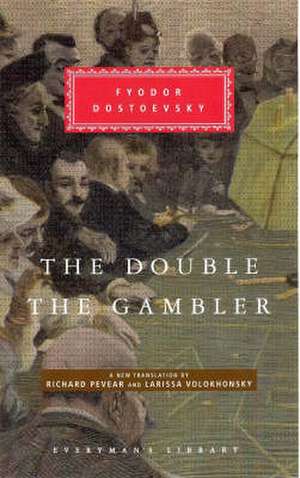 The Double and the Gambler de Fyodor Dostoevsky