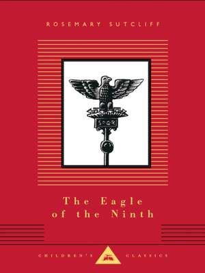 The Eagle of the Ninth de Rosemary Sutcliff