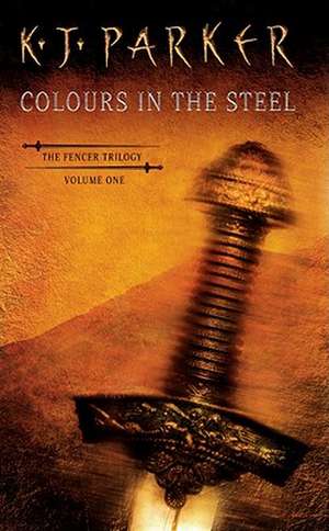 Colours in the Steel de K J Parker