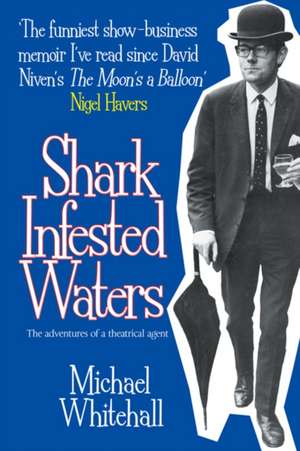 Shark Infested Waters de Michael Whitehall