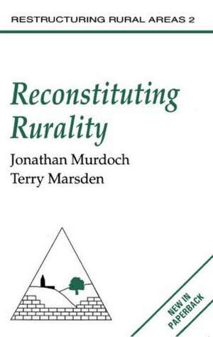 Reconstituting Rurality de Jonathan Murdoch