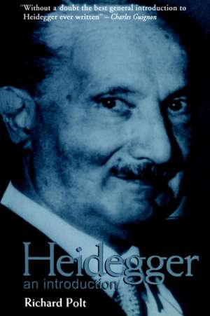 Heidegger: An Introduction de Richard Polt