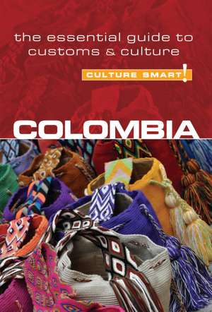 Culture Smart! Colombia de Kate Cathey