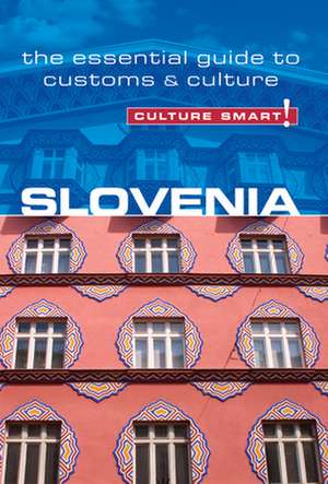 Slovenia - Culture Smart! de Jason Blake