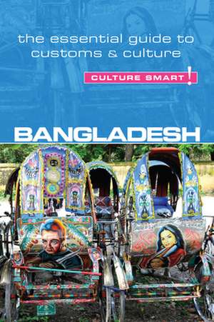 Bangladesh - Culture Smart! de Urmi Rahman