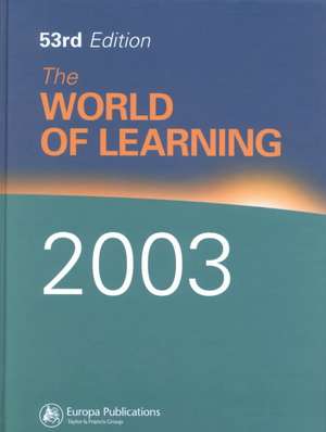 The World of Learning 2003 de Europa Publications