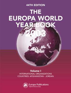 The Europa World Year Book 2003 de Europa Publications