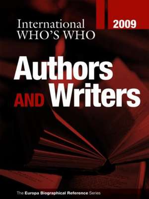 International Who's Who of Authors & Writers 2009 de Europa Publications