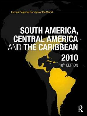 South America, Central America and the Caribbean 2010 de Europa Publications