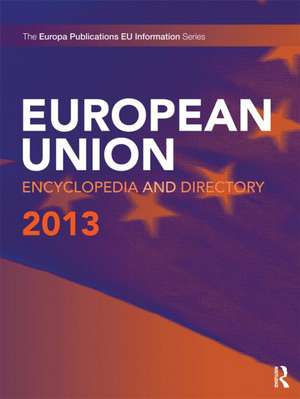 European Union Encyclopedia and Directory 2013 de Europa Publications