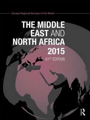 The Middle East and North Africa 2015 de Europa Publications