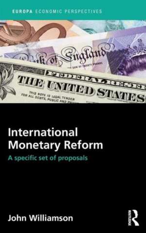 International Monetary Reform: A Specific Set of Proposals de John Williamson