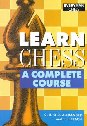 Learn Chess de C. H. O'd Alexander