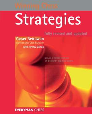 Winning Chess Strategies, Revised: 1997-2004 de Yasser Seirawan