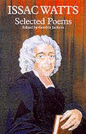 Selected Poems de Isaac Watts