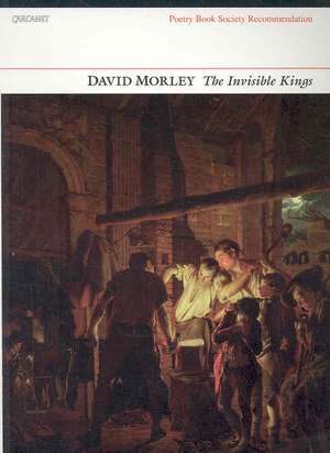 The Invisible Kings de David Morley