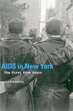 AIDS in New York de Jean Ashton