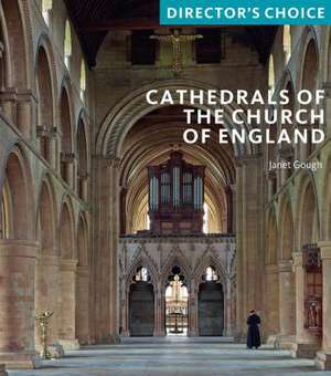 Cathedrals of the Church of England de Janet Gough