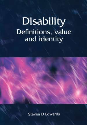 Disability: Definitions, Value and Identity de M. Bonner