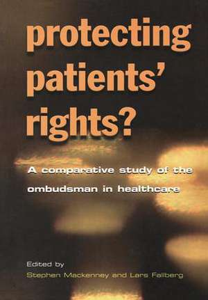 Protecting Patients' Rights: A Comparative Study of the Ombudsman in Healthcare de Peter Tate