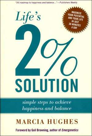 Life's 2 Per Cent Solution de Marcia M. Hughes