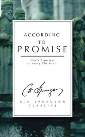 According to Promise de C.H. Spurgeon