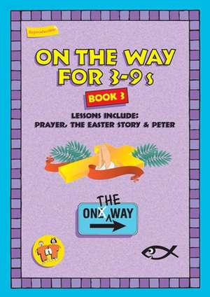 On the Way 3-9's - Book 3: Pastor of a Generation de Trevor Blundell