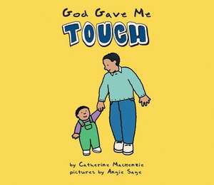 God Gave Me Touch de Catherine Mackenzie