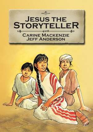 Jesus the Storyteller de Carine Mackenzie