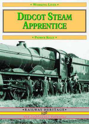 Didcot Steam Apprentice de Patrick Kelly