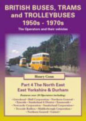 Conn, H: British Buses, Trams and Trolleybuses 1950s-1970s de HENRY CONN