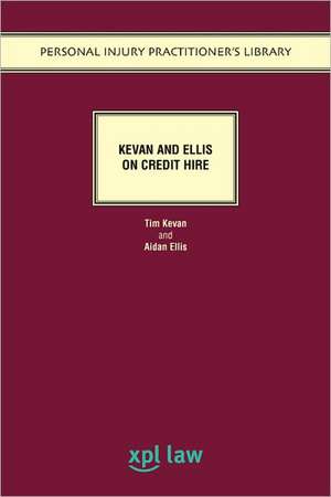 Kevan and Ellis on Credit Hire de Tim Kevan