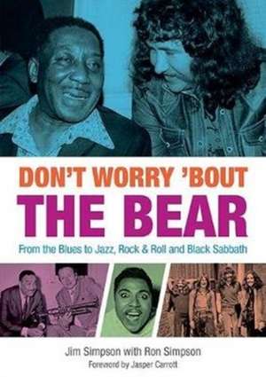 Don't Worry 'Bout The Bear de Jim Simpson