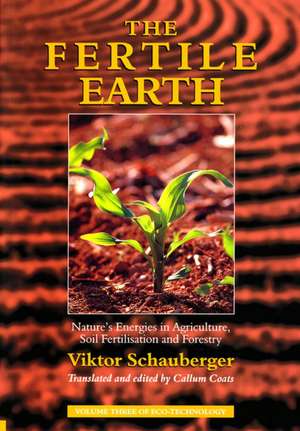 The Fertile Earth de Viktor Schauberger