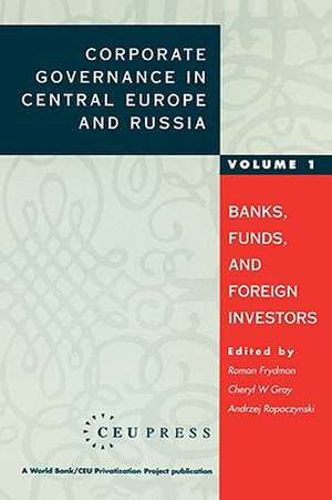 Corporate Governance in Central Europe and Russia de Roman Frydman