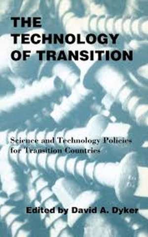 The Technology of Transition de D. A. Dyker